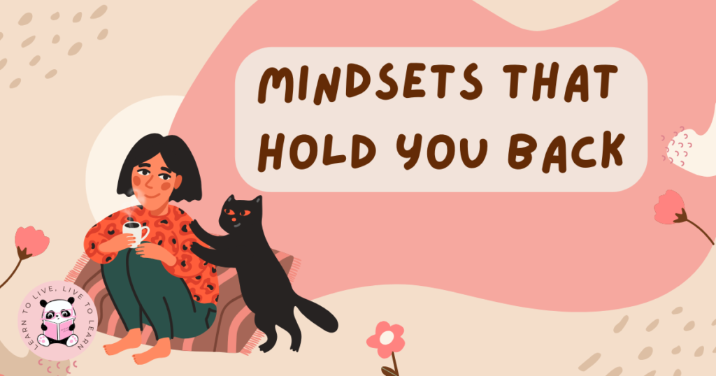 7 Limiting Mindsets That Hold You Back From Success - Recognize 7 limiting mindsets that hinder progress and keep you stuck.