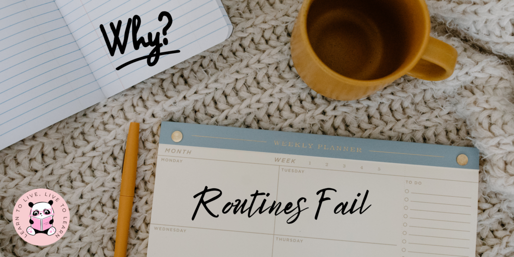 Why Most Routines Fail: 6 Mistakes I Made And How To Avoid Them