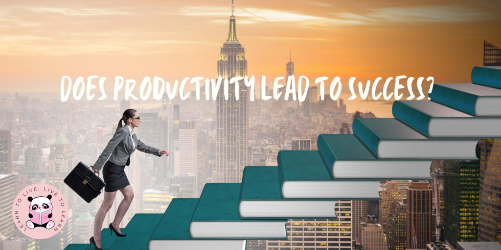 Is Productivity Essential For A Successful Career